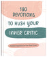 180 Devotions to Hush Your Inner Critic